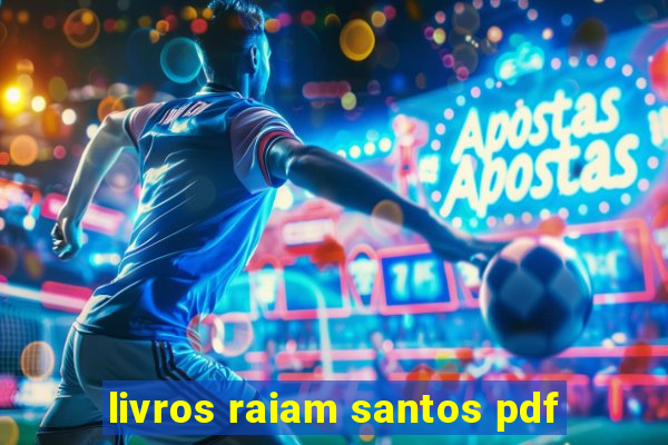 livros raiam santos pdf